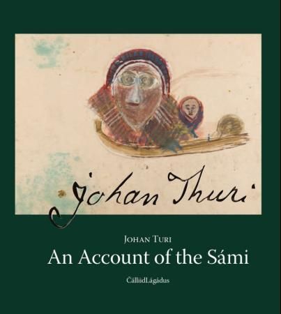 An account of the Sámi : a translation of Muitalus sámiid birra, based on the Sámi original