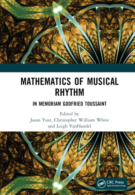 Mathematics of Musical Rhythm : In Memoriam Godfried Toussaint
