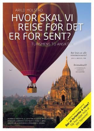 Hvor skal vi reise før det er for sent? : turismens to ansikter