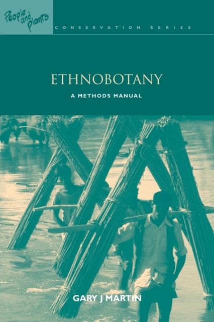 Ethnobotany : A Methods Manual