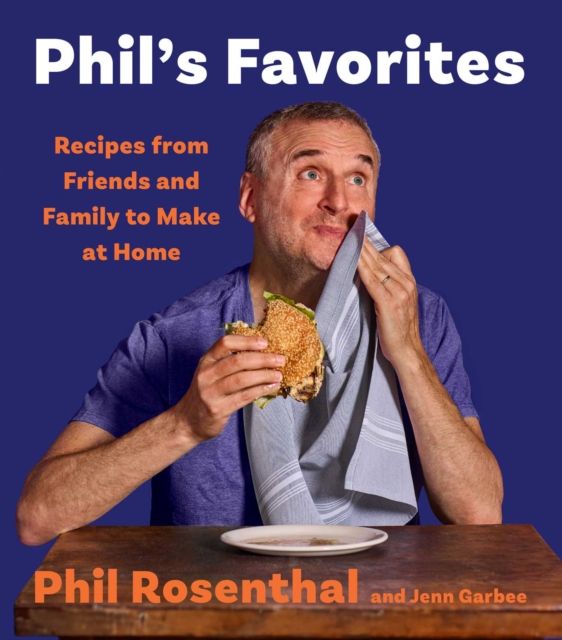 Forsidebilde av Phil's Favorites : Recipes from Friends and Family to Make at Home (A Cookbook)