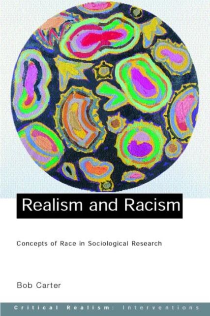 Realism and Racism : Concepts of Race in Sociological Research