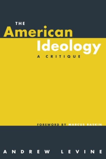 The American Ideology : A Critique