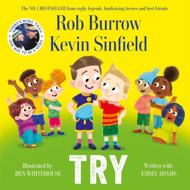 Try : The number 1 bestselling book about friendship by rugby legends and best friends Rob Burrow and Kevin Sinfield