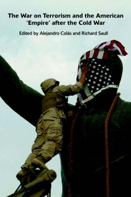 The War on Terrorism and the American 'Empire' after the Cold War
