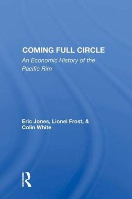 Coming Full Circle : An Economic History Of The Pacific Rim