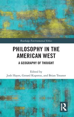 Philosophy in the American West : A Geography of Thought