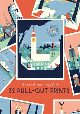 Alphabet Cities : Around the World in 32 Pull-out Prints