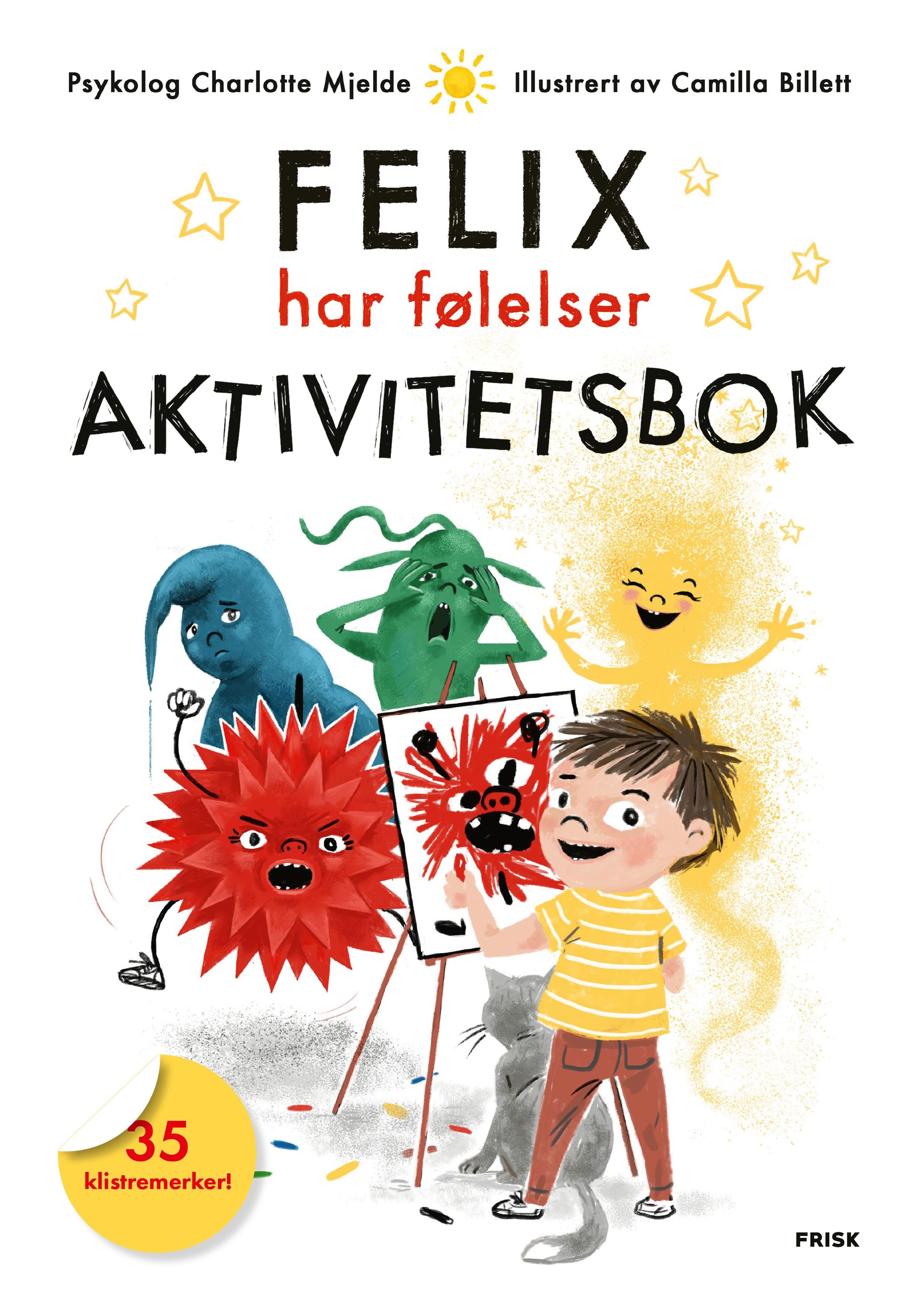 Felix har følelser. Aktivitetsbok