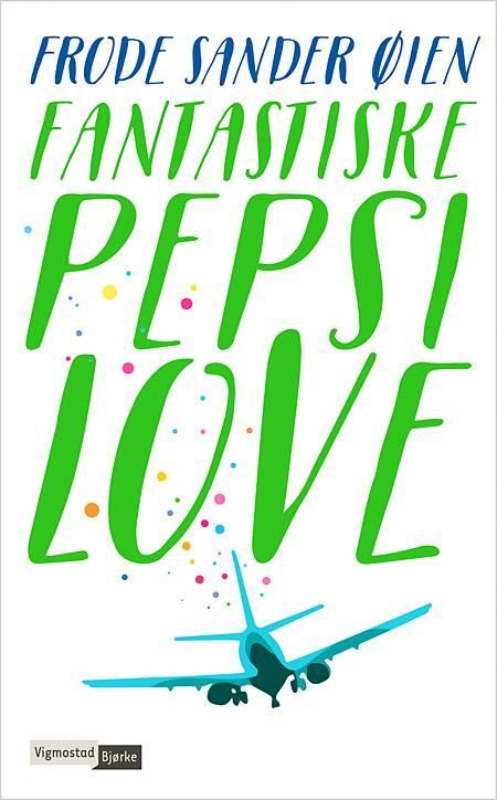 Fantastiske Pepsi Love : roman