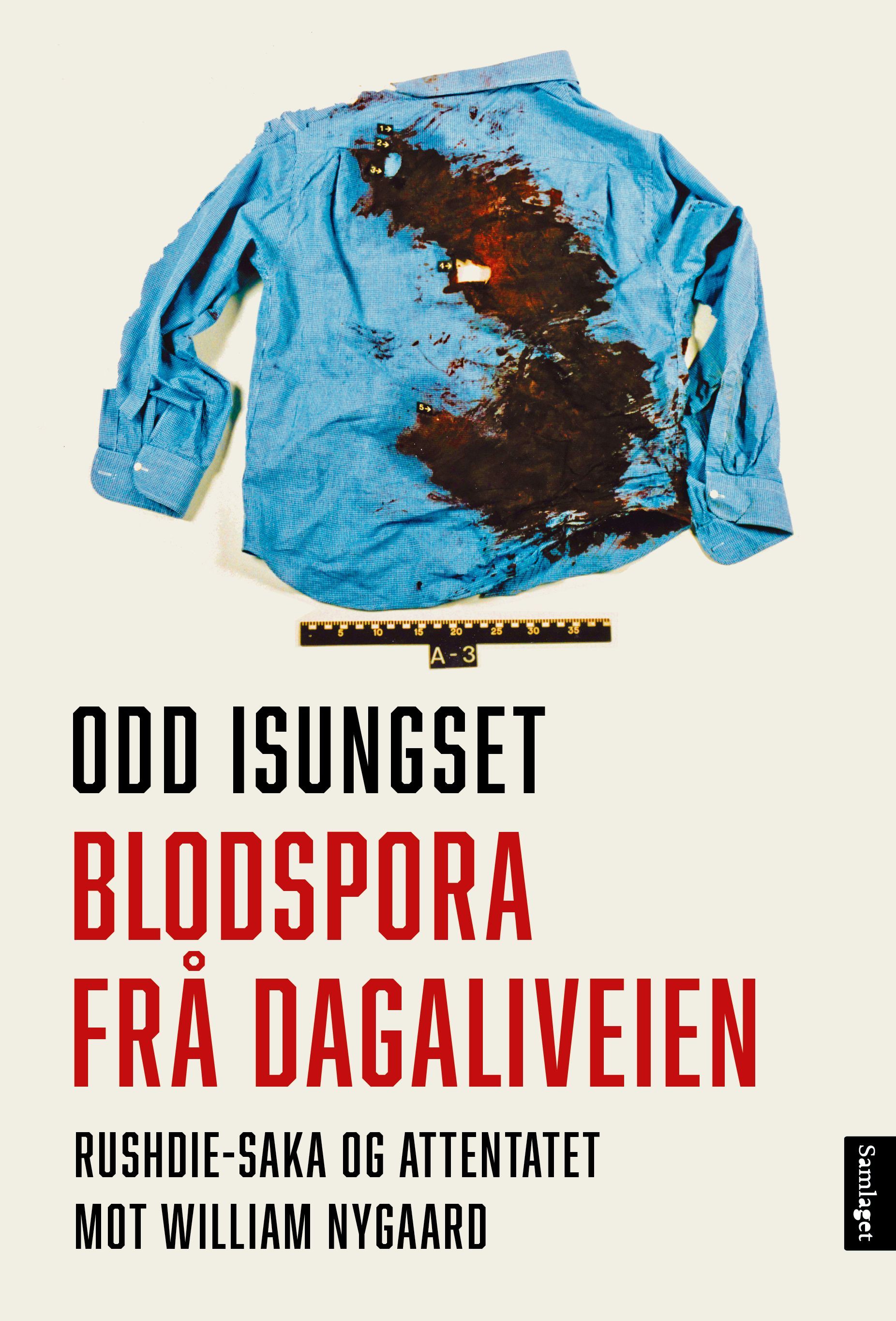 Blodspora frå Dagaliveien : Rushdie-saka og attentatet mot William Nygaard