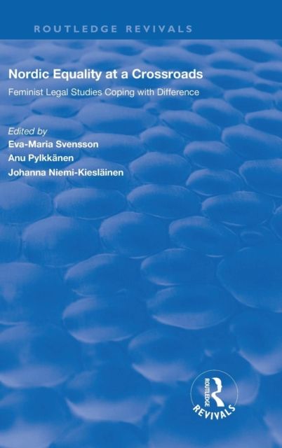 Nordic Equality at a Crossroads : Feminist Legal Studies Coping with Difference