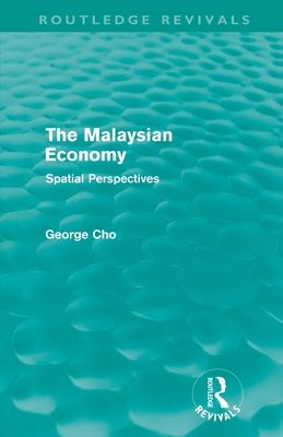 The Malaysian Economy : Spatial perspectives