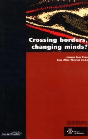 Crossing borders, changing minds?