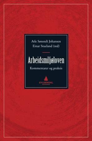 Forsidebilde av Arbeidsmiljøloven : kommentarer og praksis