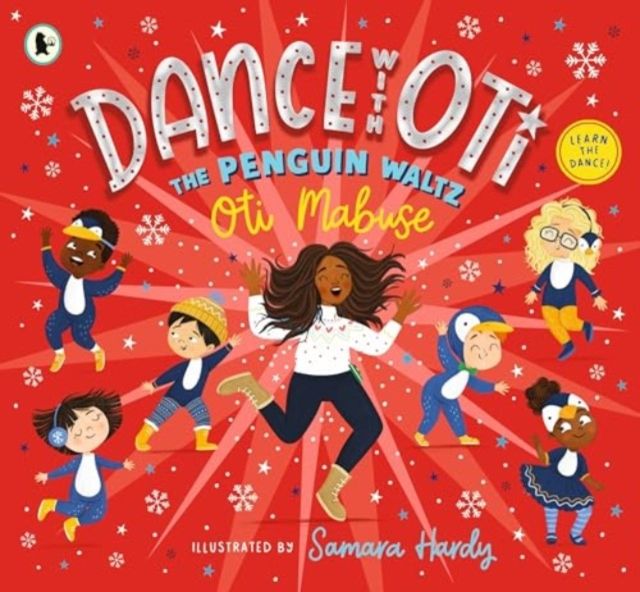Dance with Oti: The Penguin Waltz : The perfect present for the youngest of dancers, from the star of Strictly Come Dancing and I'm a Celebrity, Get Me Out of Here!