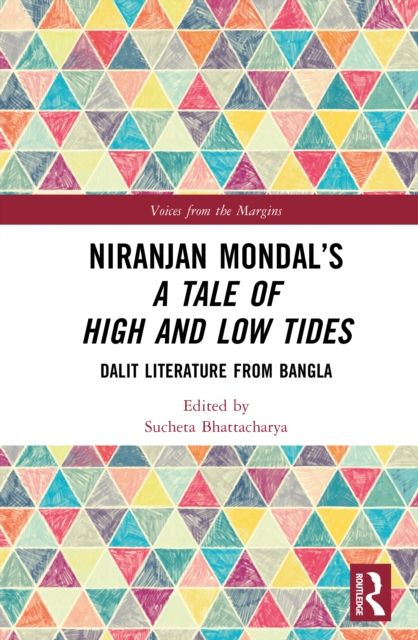 Niranjan Mondal’s A Tale of High and Low Tides : Dalit Literature from Bangla