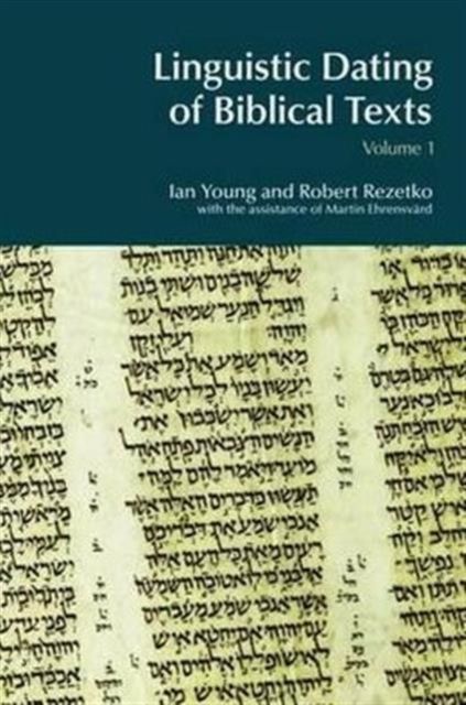 Linguistic Dating of Biblical Texts : An Introduction to Approaches and Problems