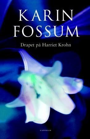 Drapet på Harriet Krohn : kriminalroman