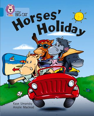 Horses’ Holiday : Band 07/Turquoise