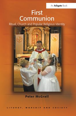 First Communion : Ritual, Church and Popular Religious Identity