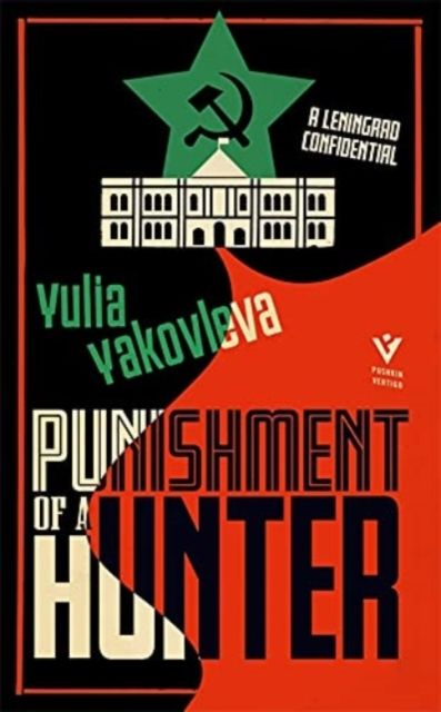 Punishment of a Hunter : A Leningrad Confidential