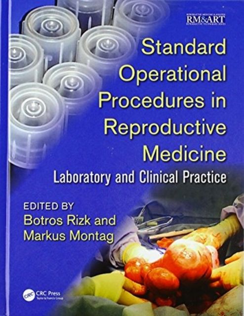 Standard Operational Procedures in Reproductive Medicine : Laboratory and Clinical Practice