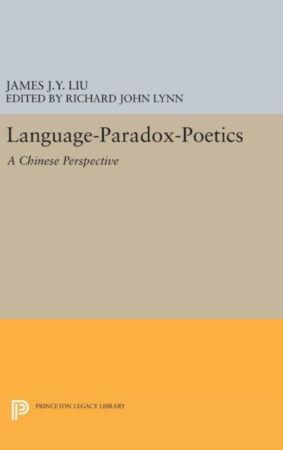 Language-Paradox-Poetics : A Chinese Perspective