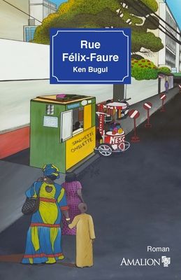 Rue Félix-Faure : roman