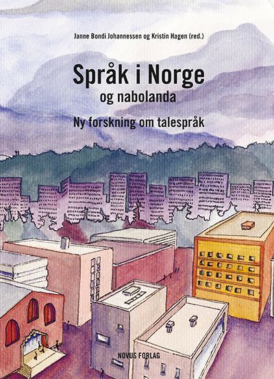 Språk i Norge og nabolanda : ny forskning om talespråk