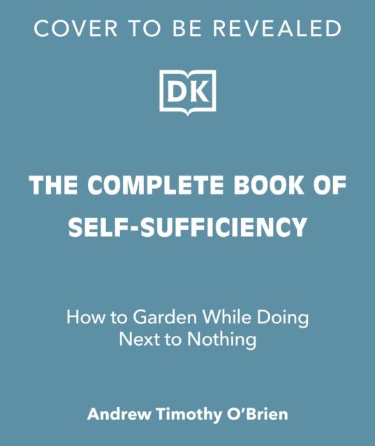 The complete book of self-sufficiency : the classic guide for realists and dreamers