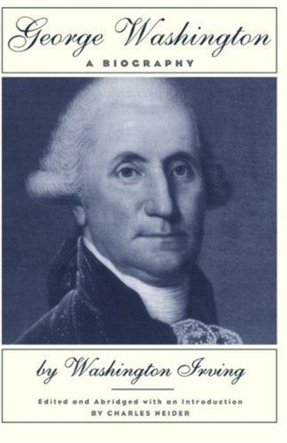 George Washington : A Biography