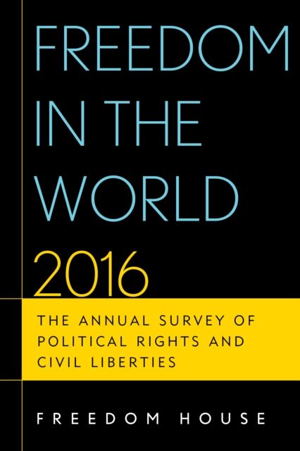 Forsidebilde av Freedom in the World 2016 : The Annual Survey of Political Rights and Civil Liberties