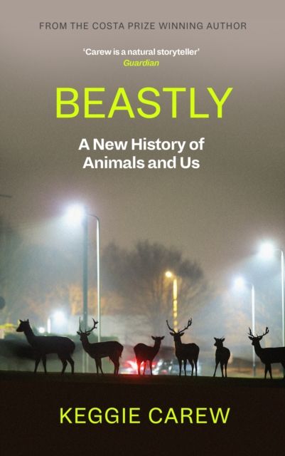 Forsidebilde av Beastly : a new history of animals and us