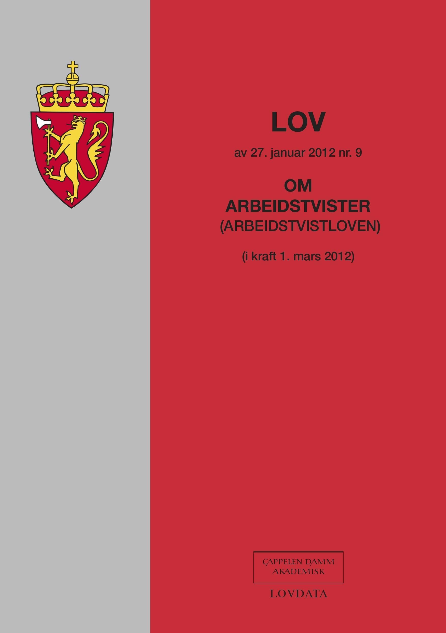 Lov om arbeidstvister (arbeidstvistloven) av 27. januar 2012 nr. 9 : (i kraft 1. mars 2012)