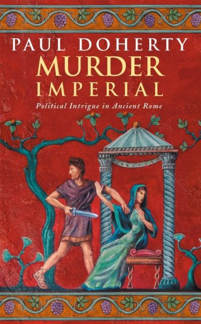 Forsidebilde av Murder Imperial (Ancient Rome Mysteries, Book 1) : A novel of political intrigue in Ancient Rome