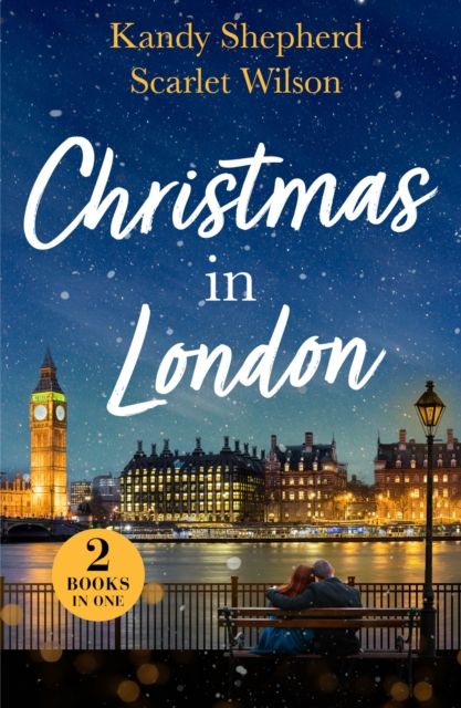 Christmas In London : Second Chance Under the Mistletoe (Family Reunion in London) / Christmas Surprise for Her Boss (Family Reunion in London)
