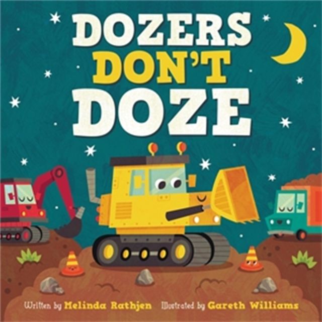 Dozers Don't Doze