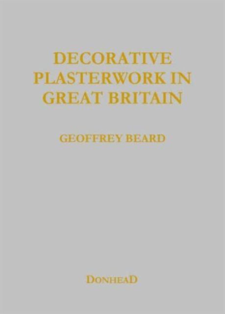 Decorative Plasterwork in Great Britain