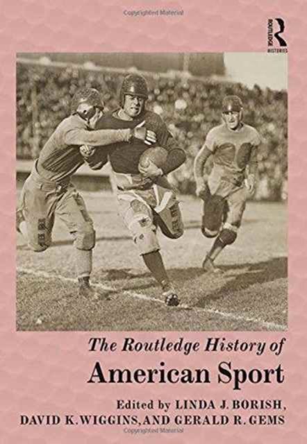 The Routledge History of American Sport