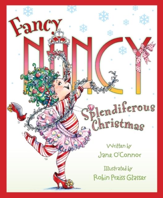 Fancy Nancy Splendiferous Christmas