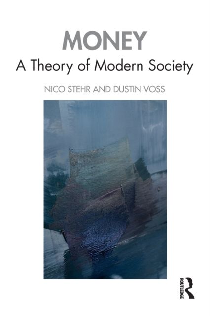 Money : A Theory of Modern Society