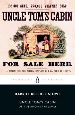 Uncle Tom's cabin, or Life among the lowly