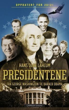 Presidentene : fra George Washington til Barack Obama