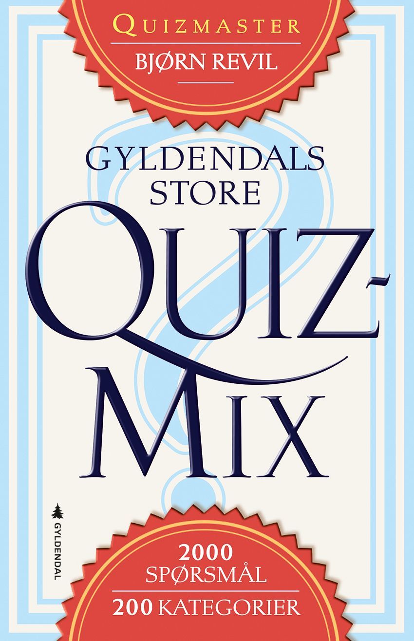 Gyldendals store quizmix : 2000 spørsmål, 2000 kategorier
