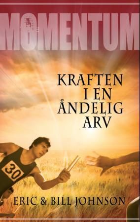 Momentum : kraften i en åndelig arv