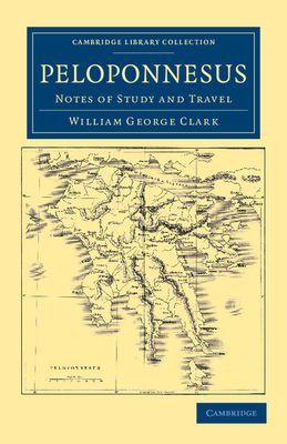Peloponnesus : Notes of Study and Travel