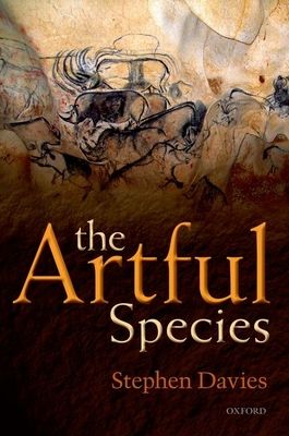 The Artful Species : Aesthetics, Art, and Evolution
