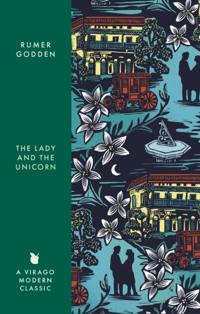 The Lady and the Unicorn : A Virago Modern Classic