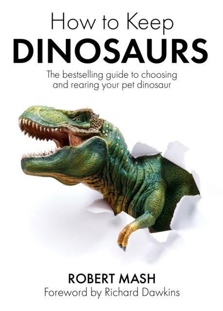 Forsidebilde av How To Keep Dinosaurs : The perfect mix of humour and science